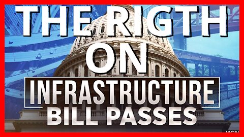 THE RIGTH ON INFRASTRUCTURE BILL PASSES