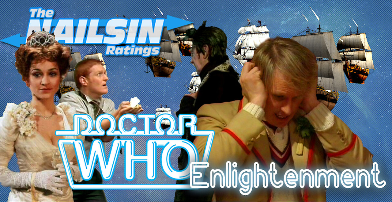 The Nailsin Ratings: Doctor Who Enlightenment