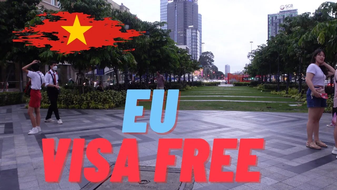 VISA Free Entry for ALL of EU ? Vietnam 2023 NEWS 🇻🇳