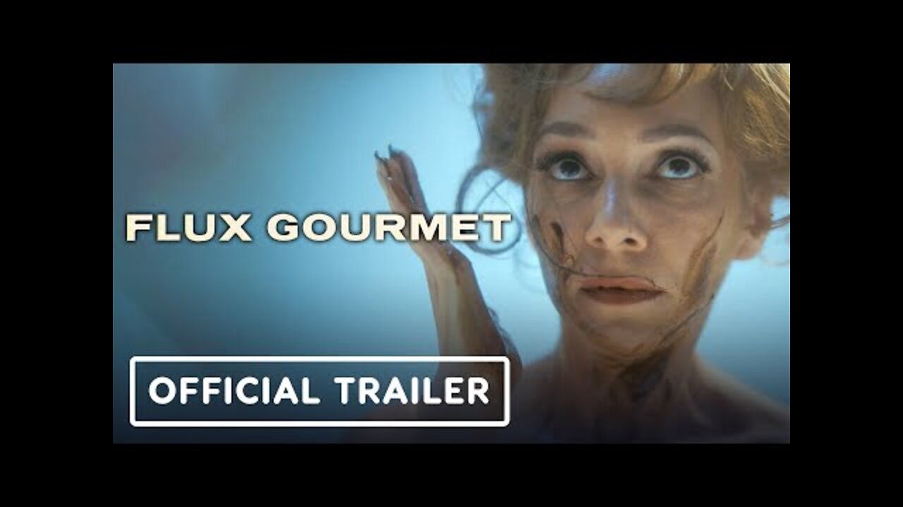 Flux Gourmet - Official Trailer