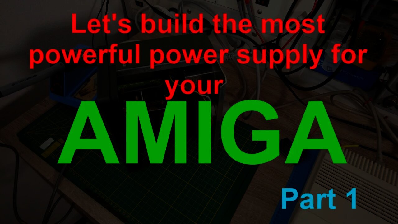 Let's build the most powerful low ripple power supply for your AMIGA with OVP. Part 1