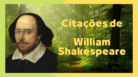 As Melhores Citações de William Shakespeare