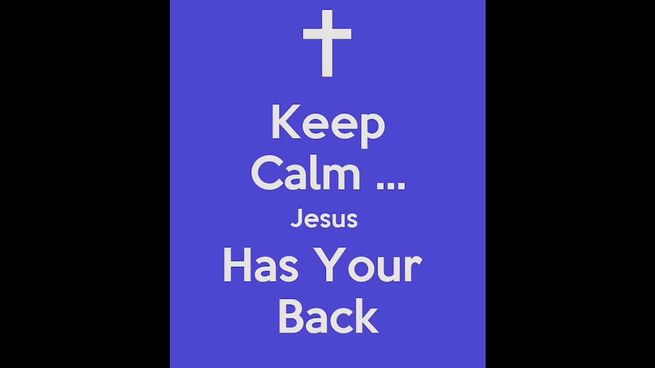 JESUS HAS YOUR BACK IF YOU ARE HIS CHILD