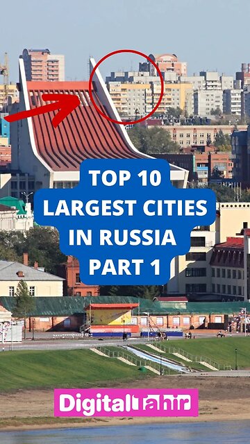 Top 10 Largest Cities in Russia Part 1