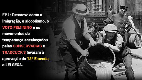 PROHIBITION: A Historia da Lei Seca - Uma Nação de Bêbados (EP. 1) Legendado PT-BR