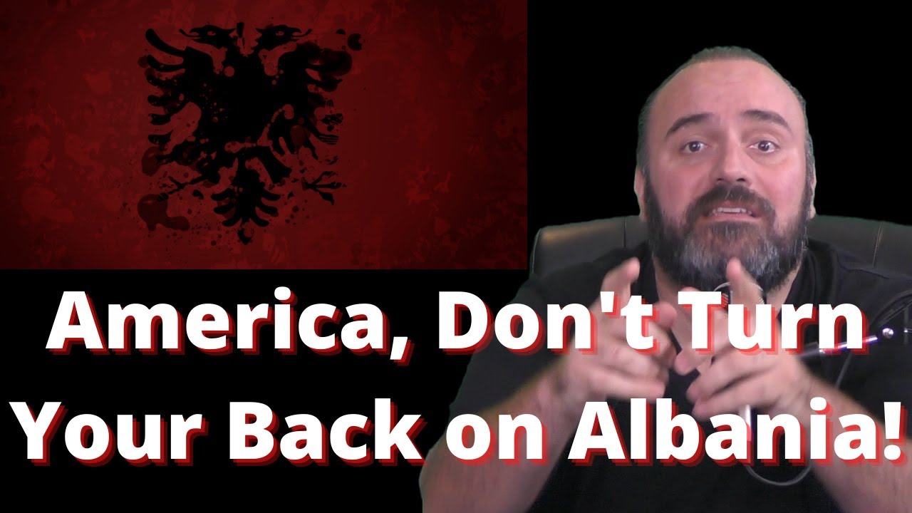 America, Don't Turn Your Back On Albania