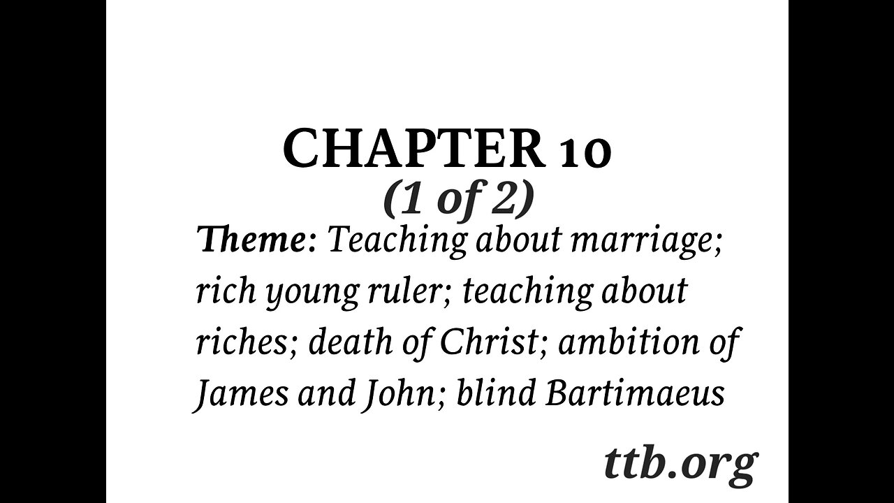 Mark Chapter 10 (Bible Study) (1 of 2)