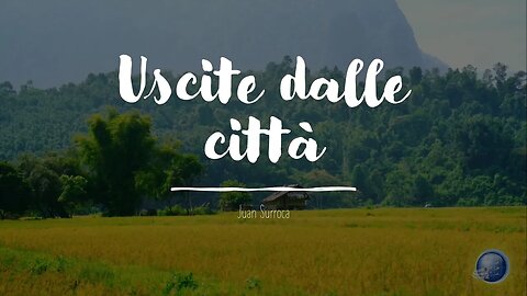 Uscite dalle città - parte 1