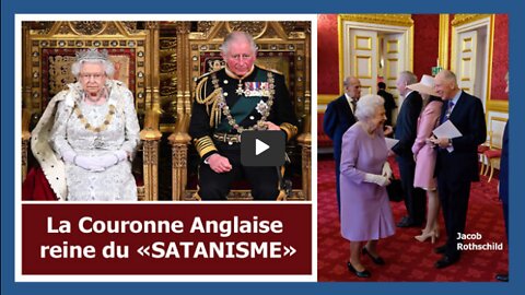 La Couronne anglaise, reine du Satanisme