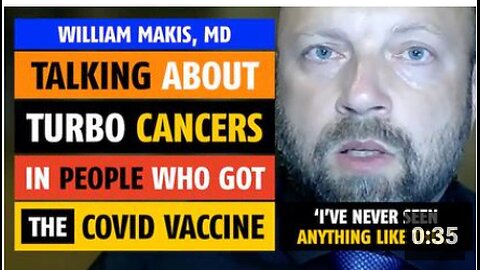 Turbo cancers in people who got the COVID vaccine, William Makis, MD