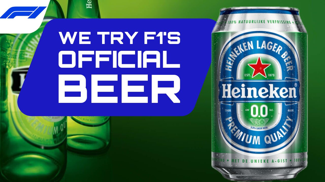 We try F1's Official Beer Heineken 0.0%