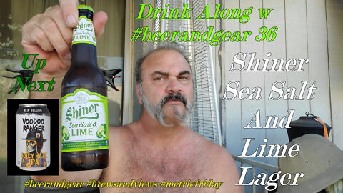 Drink Along w # beerandgear 36 Shiner Sea Salt And Lime 2.75/5