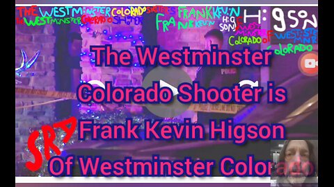 The Westminster Colorado Shooter is Frank Kevin Higson Of Westminster Colorado