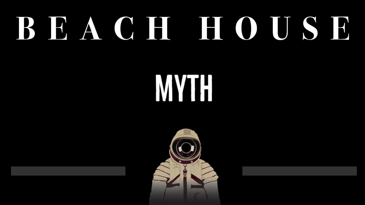 Beach House • Myth (CC) 🎤 [Karaoke] [Instrumental Lyrics]