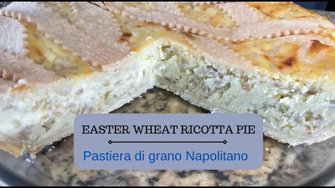 Easter Wheat Pie from Naples🥧 🐣/ Pastiera di Grano Napoletana 🥧🐣