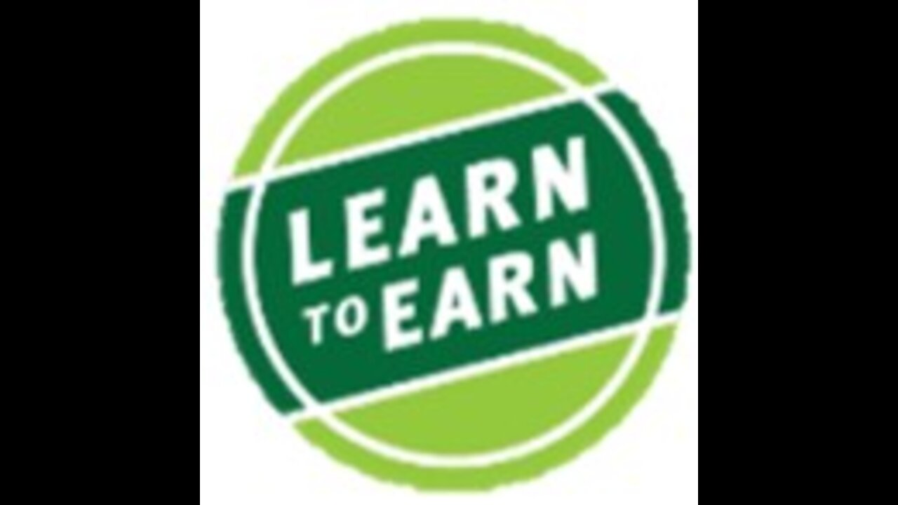 The Learn to Earn Program