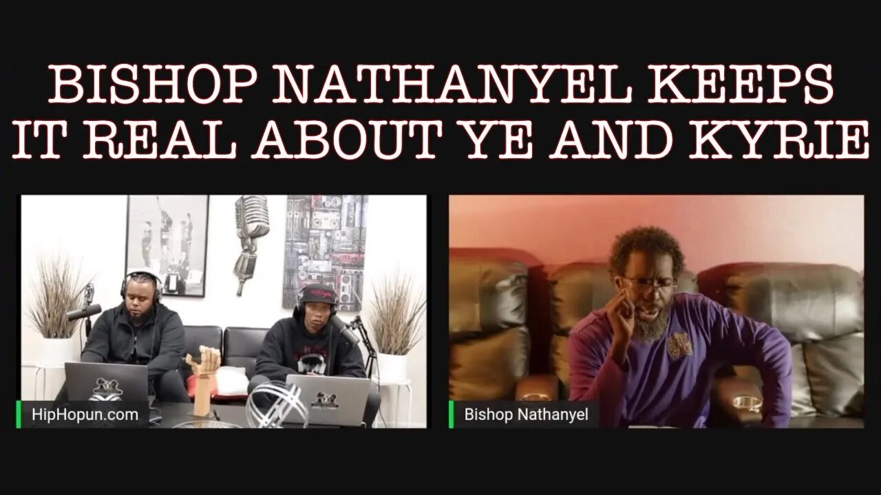 SANG REACTS: BISHOP NATHANYEL KEEPS IT REAL ABOUT YE AND KYRIE