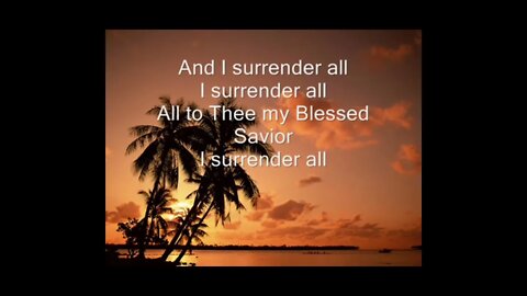 All To Jesus I Surrender.