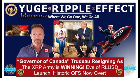 Trump's MAGA Ripple Effect! DS “Governor” Trudeau Resigning, Drone vs. UFOs & XRP Army to the Moon!