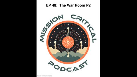 MCP EP 48: The War Room P2