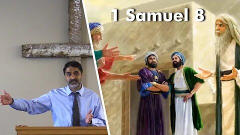 1 Samuel 8: Give Us a King