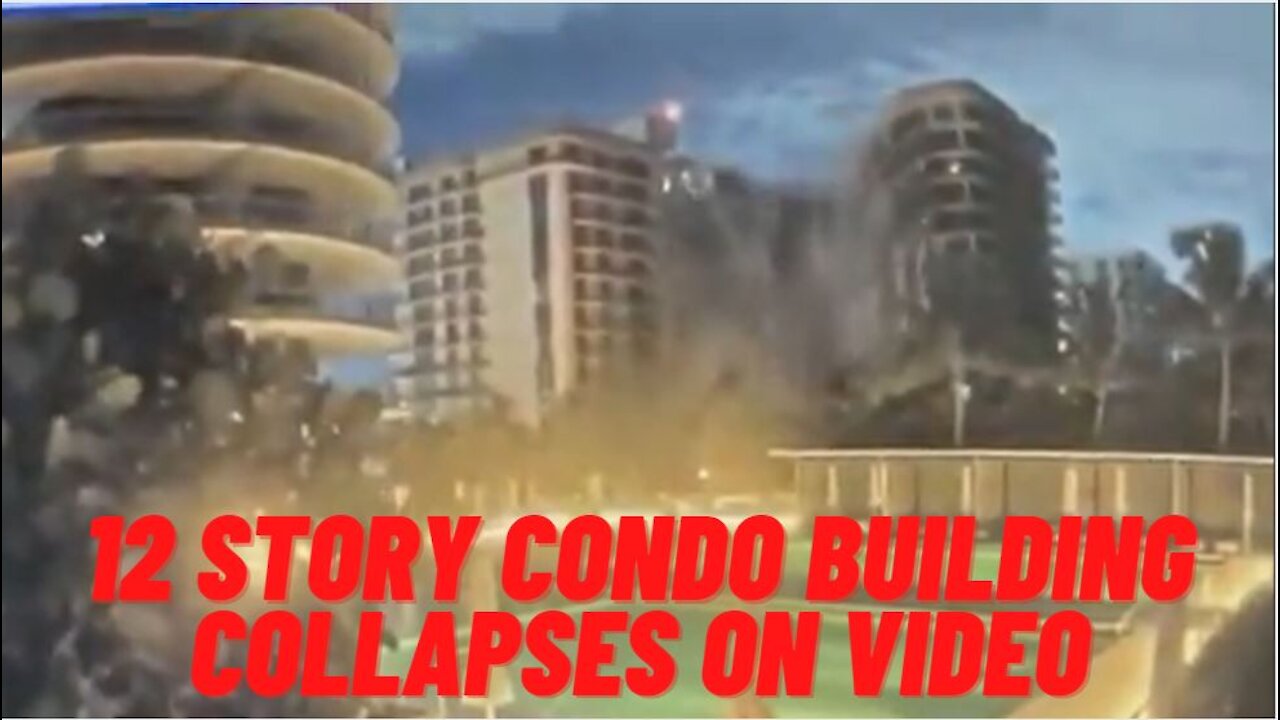 12 Story Condo Building Collapses On Video, 51 Missing In Surfside, Florida