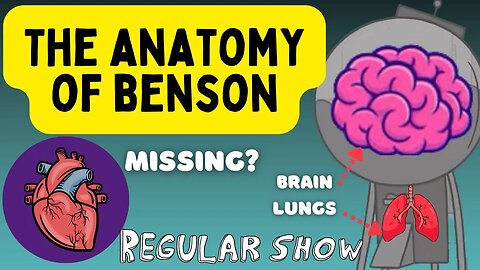 Regular Show Theory: Does Benson Have an Anatomy Beyond Understanding?