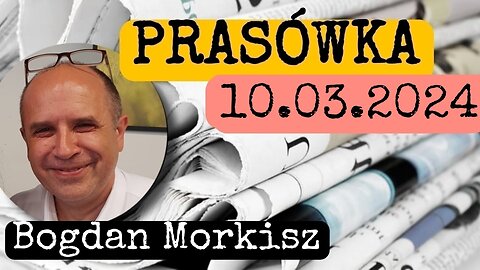 Prasówka 10.03.2024