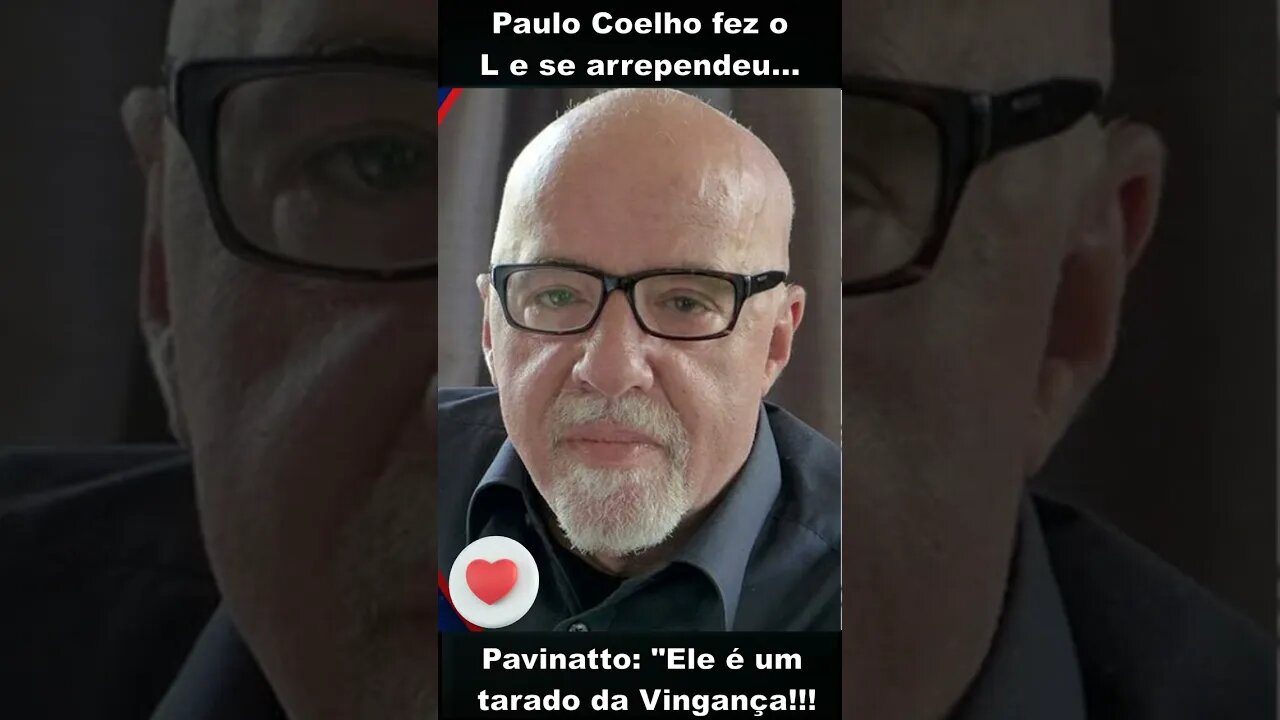 Paulo Coelho disse que se arrependeu de fazer o L #shorts