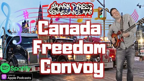 Canada Freedom Convoy: Mandate Anthem! Feat. Trudeau! Now on iTunes!