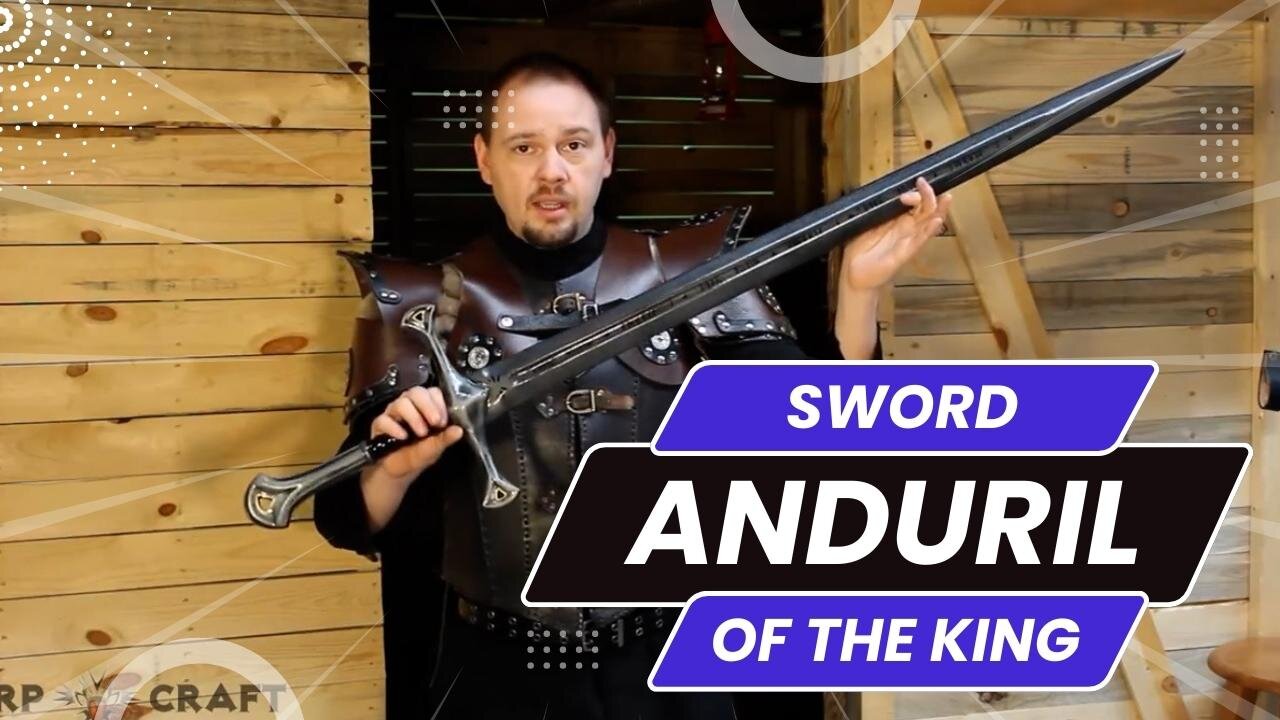Anduril Sword Of The King LARP Review