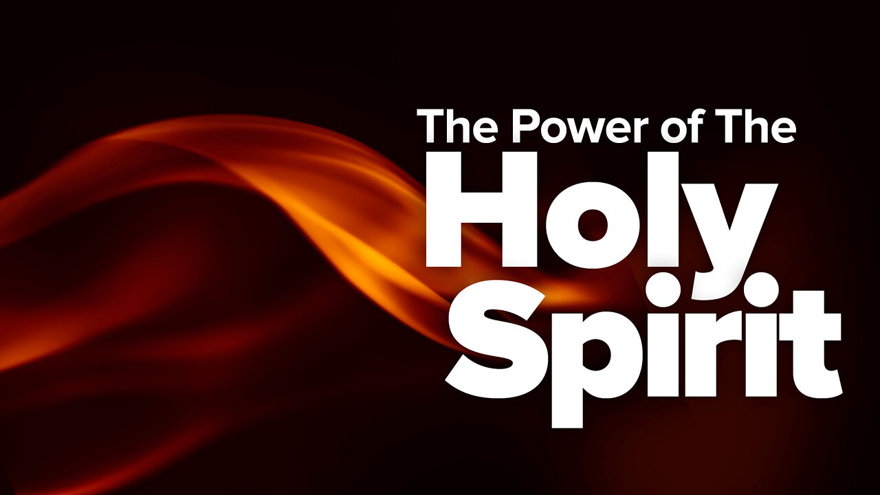 The Power Of The Holy Spirit