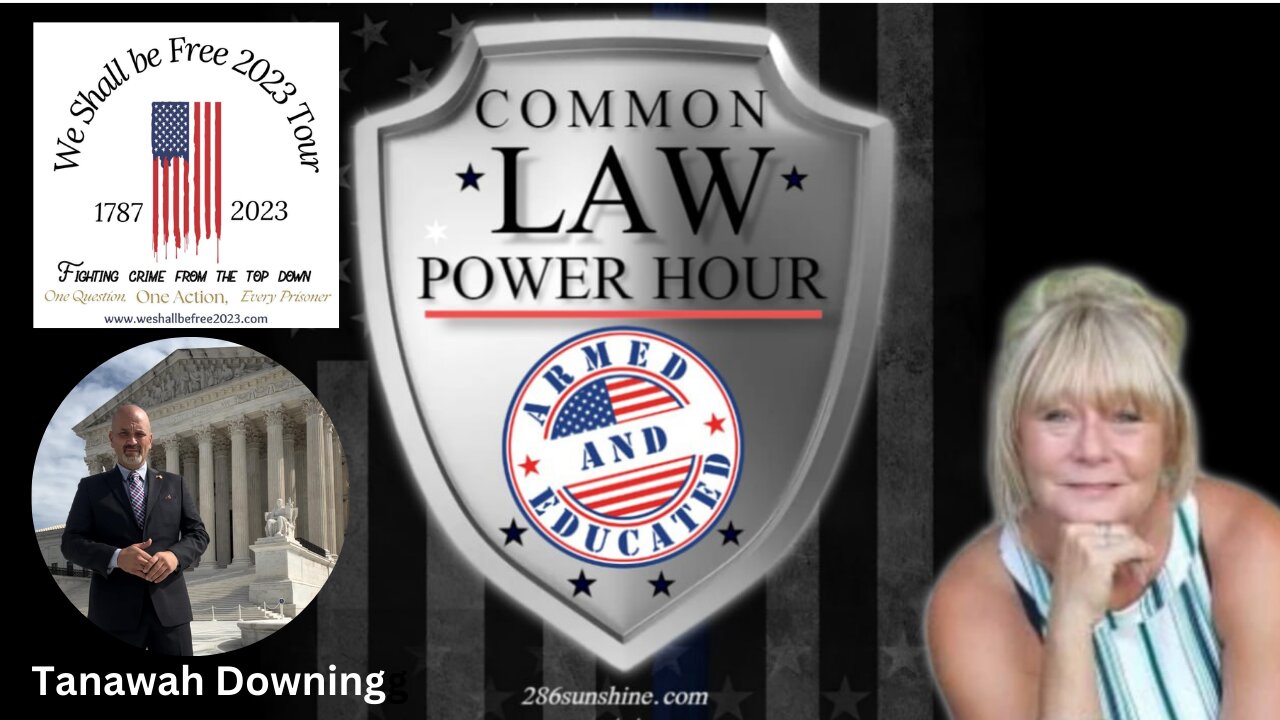 Common Law Power Hour with Tanawah Downing and Bob Rivernider