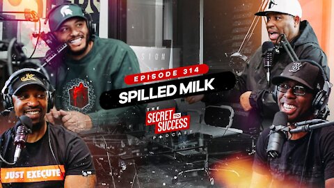 LA Podcast Episode 314 Spilled Milk