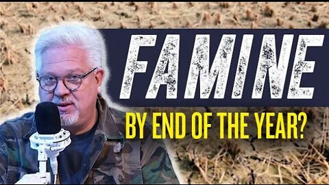 Glenn Beck: "Why farming & food supplies could be in MAJOR danger by end of the year"!