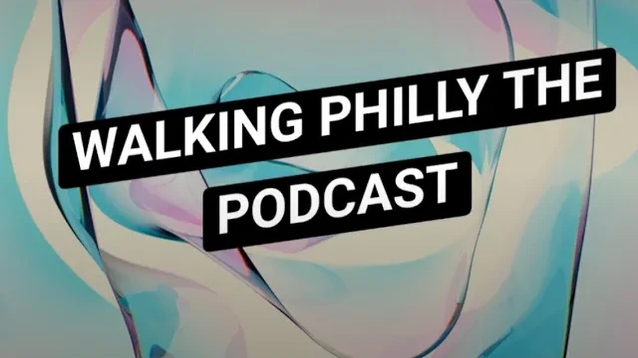 Walking Philly The Podcast Late night