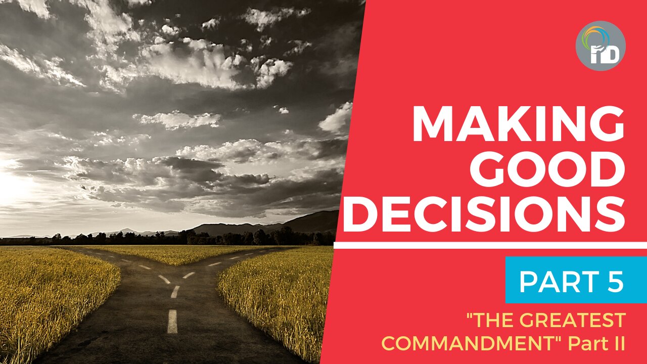 Making Good Decisions - Part 5 - Greig Garratt