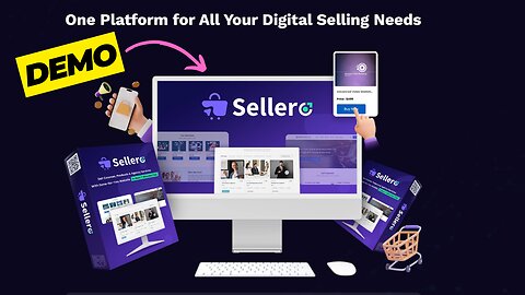 Sellero Demo - One Platform for All Your Digital Selling Needs