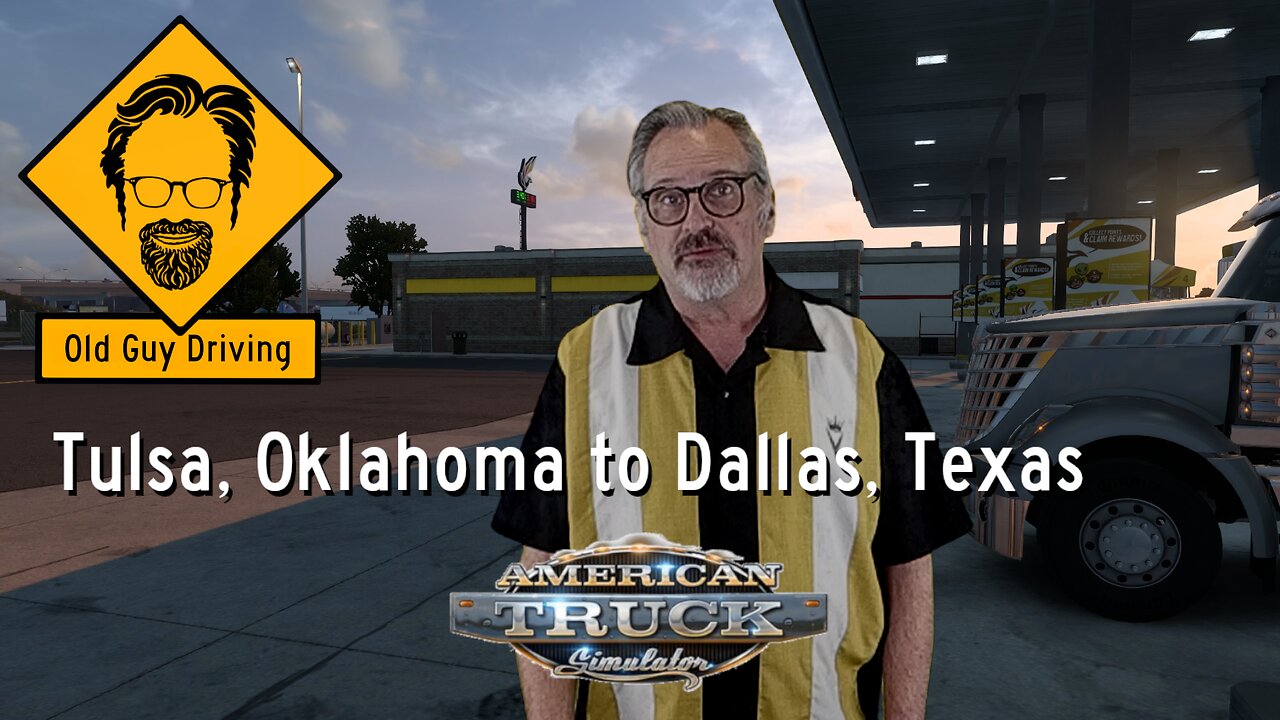 Tulsa, Oklahoma to Dallas, Texas in American Truck Simulator