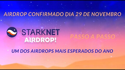 BIG AIRDROP STARKNET CONFIRMADO VAMOS INTERAGIR COM A REDE E FICAR ELEGÍVEL PARA RECEBER