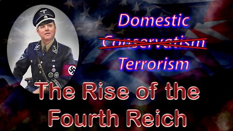 The Rise of the Fourth Reich