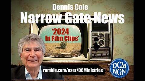 'Narrow Gate News 2024 - In Film Clips'. Dennis Cole