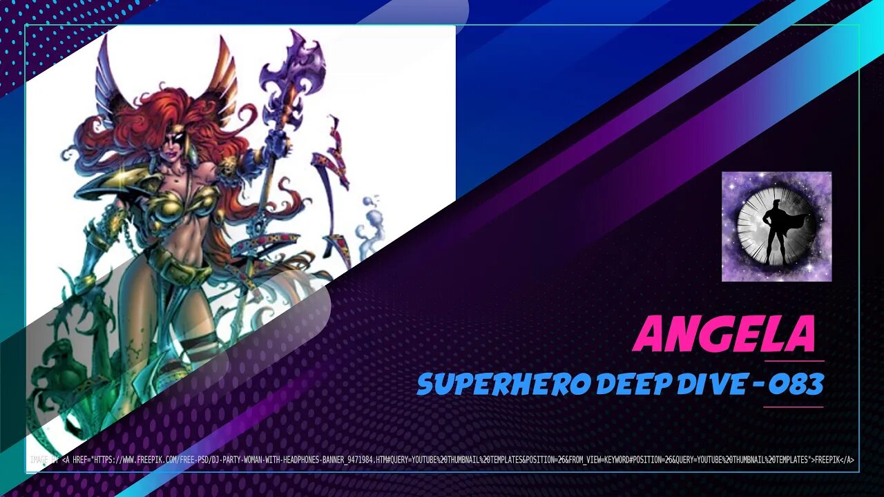 Angela - Superhero Deep Dive 083