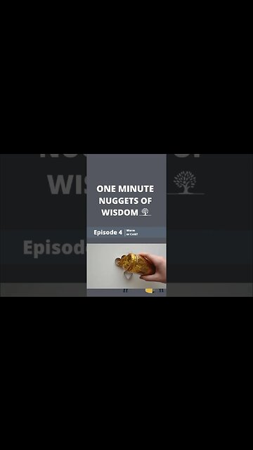 One Minute Nugget of Wisdom Episode 4 #short