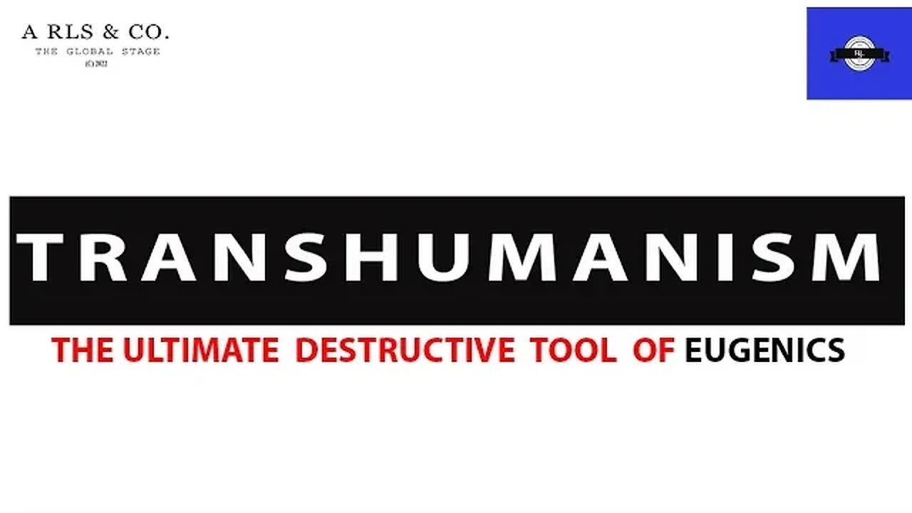 Part 1B: Transhumanism; The Ultimate Destructive Tool Of Eugenics. A must watch!!!