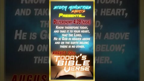 8.23.2022 | STORM MINISTRIES | Daily Bible Verse | Deuteronomy 4:39 (NASB) | #shorts