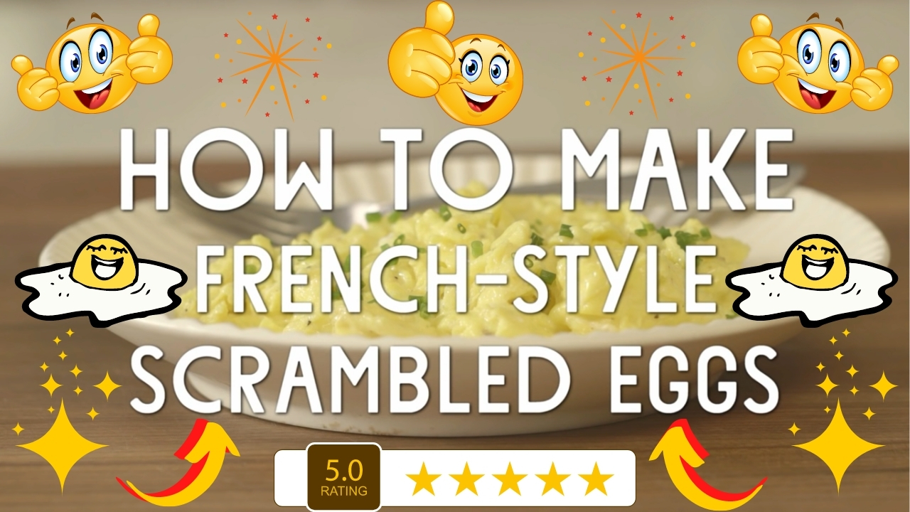 French Style Scrambled Eggs Recipe