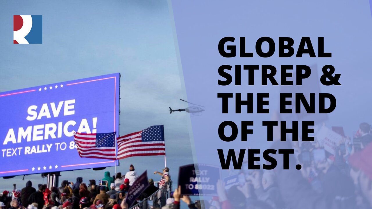 RogueNews In The Morning: Global SitRep & The End Of The West.