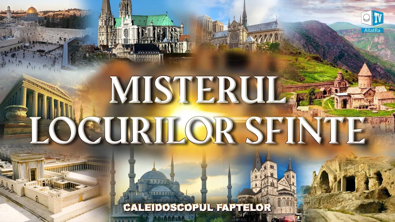 Care este secretul locurilor sfinte| Misterul structurilor sacre