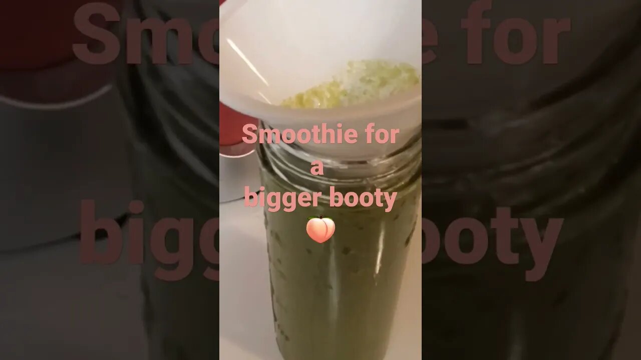 Smoothie for a bigger booty. Full video on YouTube channel